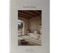 Barefoot Living /anglais (Barefoot Series)