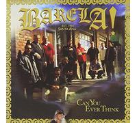 Barela - Can You Ever Think