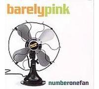 Barelypink - Number One Fan