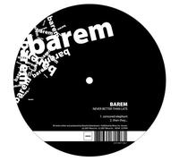 Barem - Never Better Than Late [Vinilo]