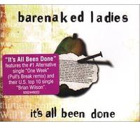 Barenaked Ladies - It's All Been Done