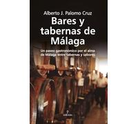 BARES Y TABERNAS DE MÁLAGA (Gastronomía)