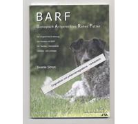 BARF - Biologisch Artgerechtes Rohes Futter für Hunde