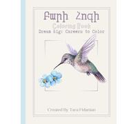 bari hoki - բարի հոգի - Dream Big: Careers To Color (Bari Hoki - Բարի հոգի - Armenian Coloring and Educational Books)