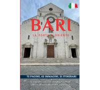 Bari la porta d'Oriente - Guida Turistica