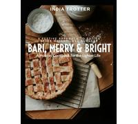 Bari, Merry & Bright: A Holiday Cookbook for the Lighter Life