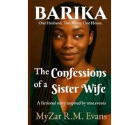 Barika: The Confessions of a Sister Wife