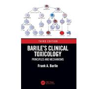 Barile’s Clinical Toxicology: Principles and Mechanisms