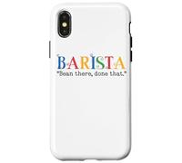 Barista Bean There Done That Coffee Humor Carcasa para iPhone X/XS
