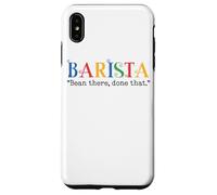 Barista Bean There Done That Coffee Humor Carcasa para iPhone XS Max