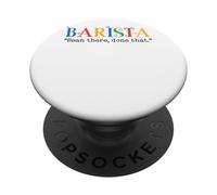 Barista Bean There Done That Coffee Humor PopSockets PopGrip Adhesivo