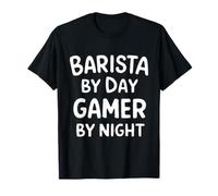Barista by Day Gamer by Night Camiseta