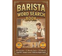 Barista Word Search Book: Word Search with Easy to Read Print about Coffee, Espresso Pulls, Milk Steaming, Latte Art & More | 6x9 | 120 Pages | 60 ... Café Lovers (Coffee Lovers Word Search Books)