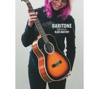 Baritone Ukulele Blues Mastery | Uke Like the Pros