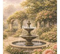 Bark & Berry Stories: Petaline: A tender story about self-acceptance, confidence, and learning to bloom in your own time