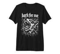 Bark For Me Blackletter Fierce Angry Dog Graphic Camiseta Premium