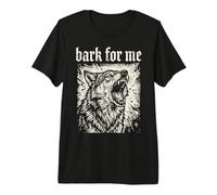 Bark For Me Blackletter Fierce Angry Dog Graphic Camiseta Premium