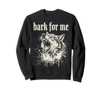 Bark For Me Blackletter Fierce Angry Dog Graphic Sudadera