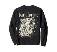 Bark For Me Blackletter Fierce Angry Dog Graphic Sudadera