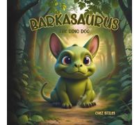 BARKASAURUS: The Dino Dog