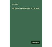 Barker's Luck in a Hollow of the Hills