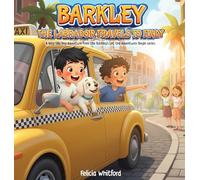 Barkley the Labrador Travels to Italy: A Very Silly Dog Adventure from the Barkley's Let the Adventures Begin series.