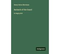 Barlasch of the Guard: in large print