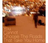 You Cannot Choose The Roads That Take You Home