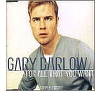 Barlow, Gary - For All That You Want