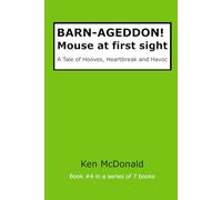 BARN-AGEDDON! Mouse at first sight: A Tale of Hooves, Heartbreak and Havoc (BARN-AGEDDON! The Series)