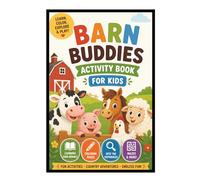 Barn Buddies Activity Book for Kids: Fun Farm Animal Coloring Pages, Mazes, Games, Puzzles & Screen-Free Activities (Animal Kingdom Kids Activity ... Friends, Barn Buggies, Backyard Bugs & More!)