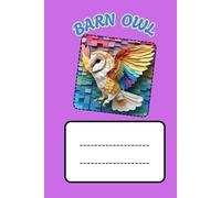 BARN OWL: ANIMALS OF THE WORLD, Positive Affirmation, Motivational and Inspirational Notebook, Animal Notebook, Birthday Gifts, Motivational Gifts, Notebook Gifts, Anniversary Gifts, For All...