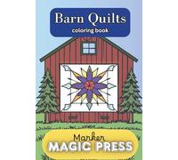 Barn Quilts Coloring Book: Including cameos from farm animals likesheep, goats, horses and cows