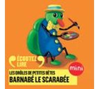 Barnabé Le Scarabée - Les Drôles De Petites Bêtes (audiolibro)