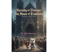 Barnaby and Penelope The House of Traditions.: 4 OF 5 (Tales of the Eternal Park)