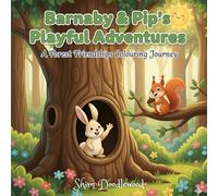 Barnaby and Pip's Playful Adventures: A Forest Friendship Colouring Journey