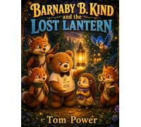 Barnaby B. Kind and the Lost Lantern (Barnaby B. Kind and Friends)