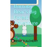 Barnaby Bear's Big Forest Adventure: A 100-Page Illustrated Story & Activity Book for Kids Ages 4-8: Fun Phonics, Number Tracing, Math Puzzles, Mazes ... for Preschool, Kindergarten & 1st Grade