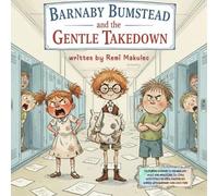 Barnaby Bumstead and the Gentle Takedown