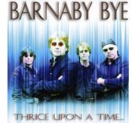 Barnaby Bye - Thrice Upon a Time...