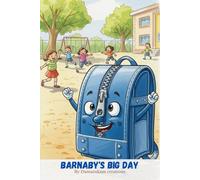 Barnaby’s Big Day: A comforting back-to-school story about courage, friendship, and new adventures