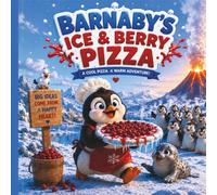 Barnaby’s Ice & Berry Pizza: A Cool Pizza. A Warm Adventure!
