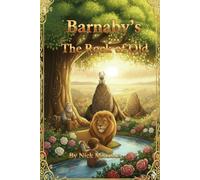 Barnaby’s The Rock of Old (Barnaby’s KJV Kingdom)