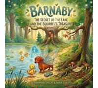 BARNABY The secret of the lake and the squirrel's treasure: VOLUME 3