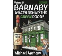 Barnaby - What's behind the Green Door? (The Barnaby series)