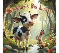 Barnaby's Big Leap: A Heartwarming Tale of Courage and Curiosity (Kind Farm Stories)