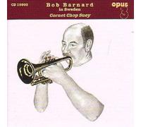 Barnard Bob - Cornet Chop Suey