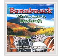 Barnbrack - Take Me Back to Ireland