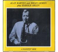 Barnes - Alan Barnes & Brian Lemon Play Harold Arlen - A Sleepin' Bee