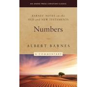 Barnes' Notes on the Old and New Testaments: Numbers (Illustrated)